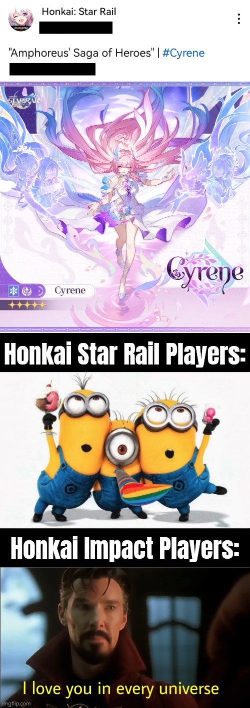 Who is ready to get Elysi- I mean Cyrene? | Honkai Star Rail Players:; Honkai Impact Players: | image tagged in honkai star rail,honkai impact | made w/ Imgflip meme maker