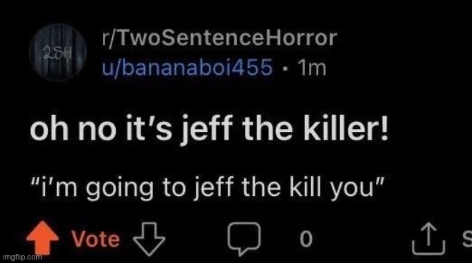 hate it when jeff the killer jeff the kills me | made w/ Imgflip meme maker