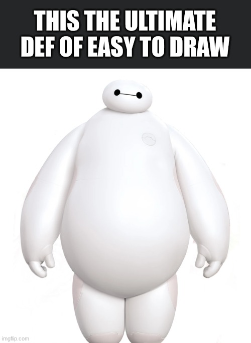 THIS THE ULTIMATE DEF OF EASY TO DRAW | made w/ Imgflip meme maker