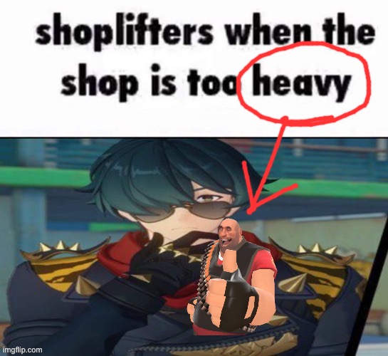 heavy | made w/ Imgflip meme maker