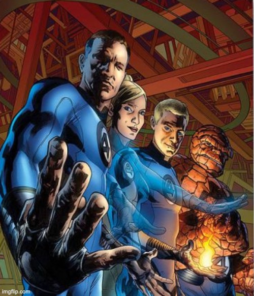 Fantastic 4 | image tagged in fantastic 4 | made w/ Imgflip meme maker