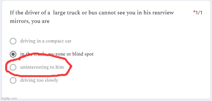 I took a pretest for my driving class and this thing I found slightly amusing. | made w/ Imgflip meme maker