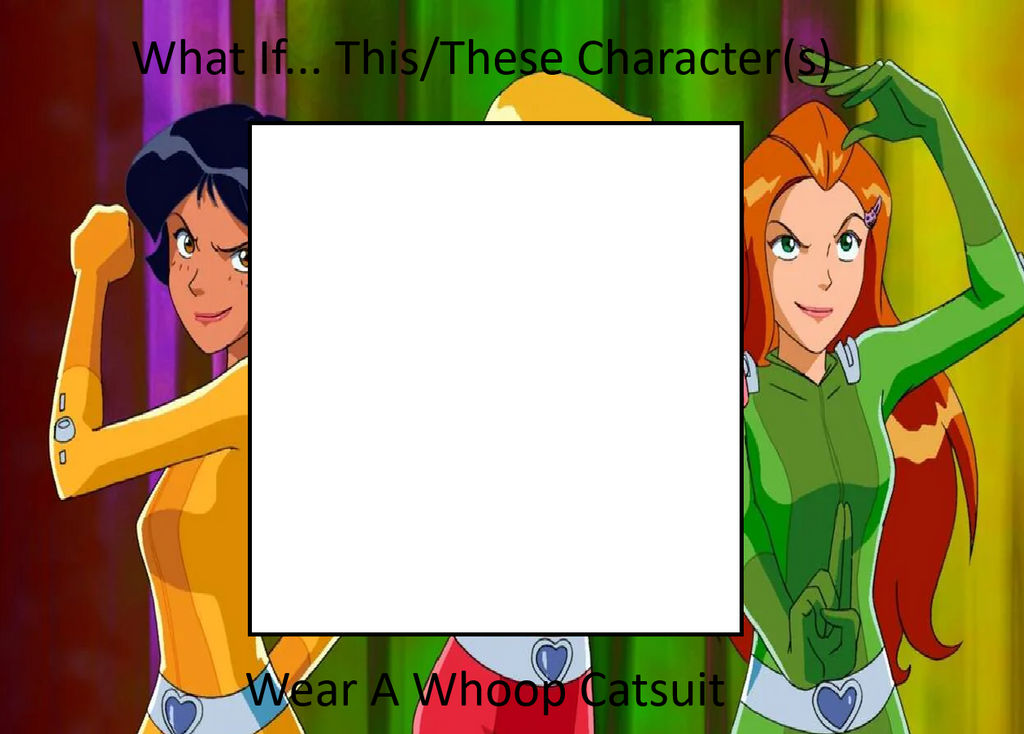 What If This Character Wears Whoop Catsuit Blank Meme Template