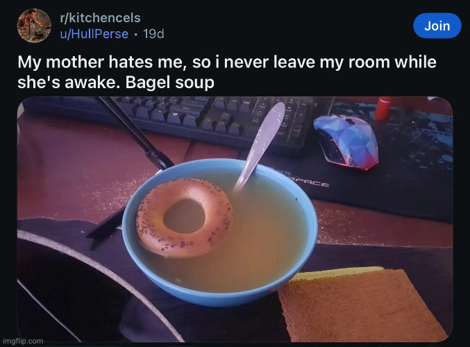 bagel soup | made w/ Imgflip meme maker