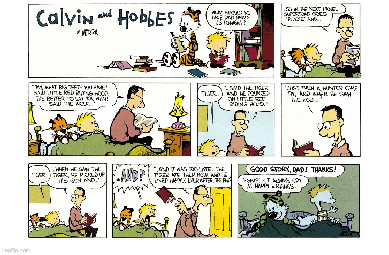 Little Red Riding Hood and the Big Bad Tiger… | image tagged in calvin and hobbes,comics,bedtime story,little red riding hood,big bad tiger | made w/ Imgflip meme maker