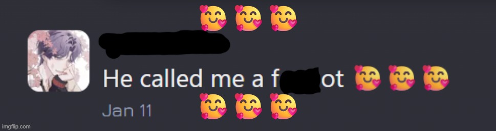 <3<3<3 | 🥰🥰🥰; 🥰🥰🥰 | image tagged in slur,comments | made w/ Imgflip meme maker