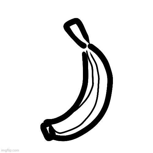 Drew a banana with a banana and typed the title with it too | made w/ Imgflip meme maker