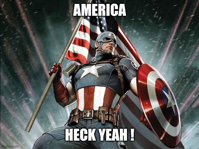 Captain America Flag Shield | AMERICA HECK YEAH ! | image tagged in captain america flag shield | made w/ Imgflip meme maker