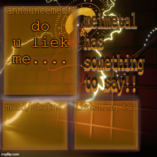 melmetal temp (ty xoxo) | do u liek me.... | image tagged in melmetal temp ty xoxo | made w/ Imgflip meme maker