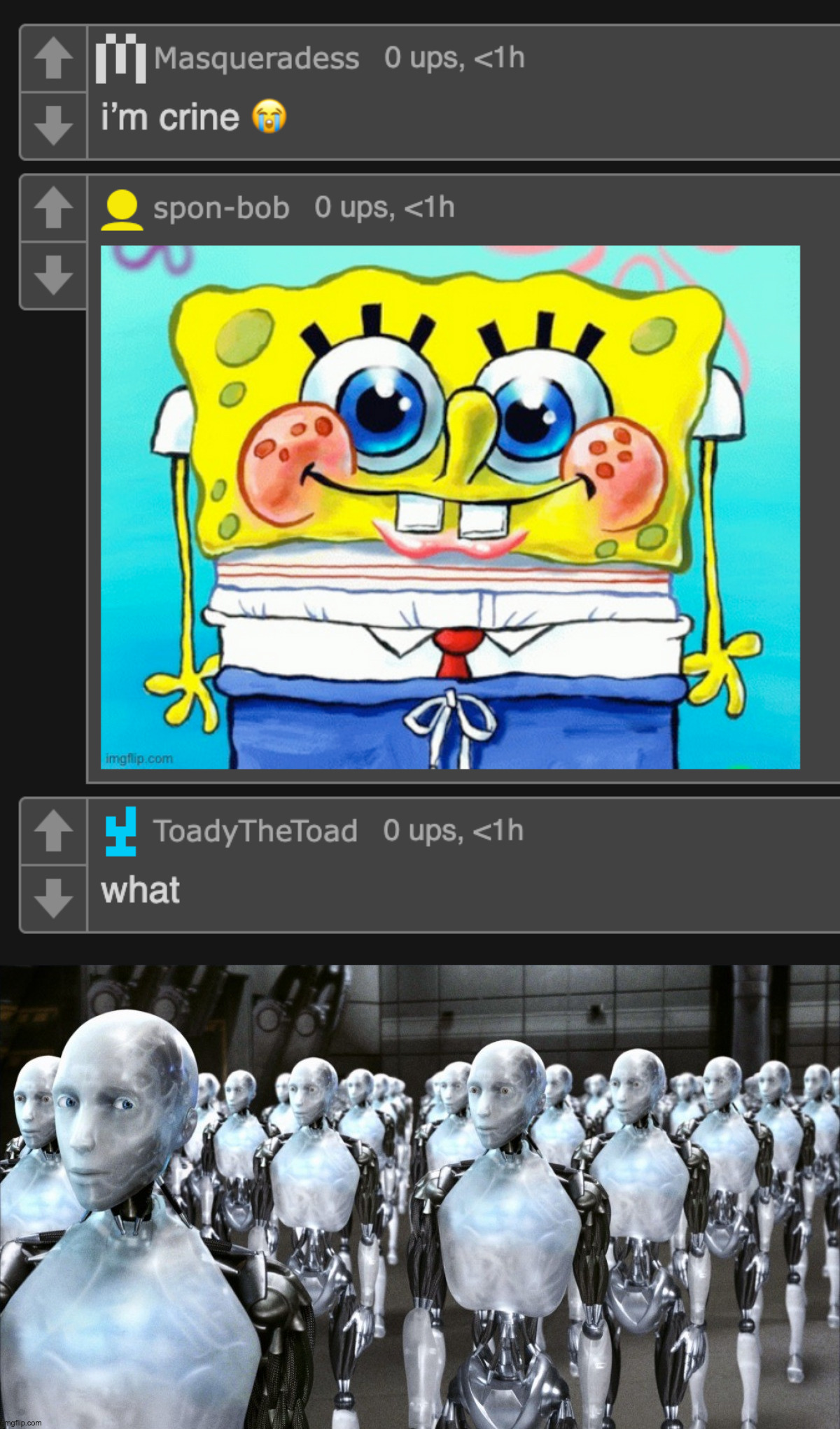 These three users in particular act so similar | image tagged in i robot | made w/ Imgflip meme maker
