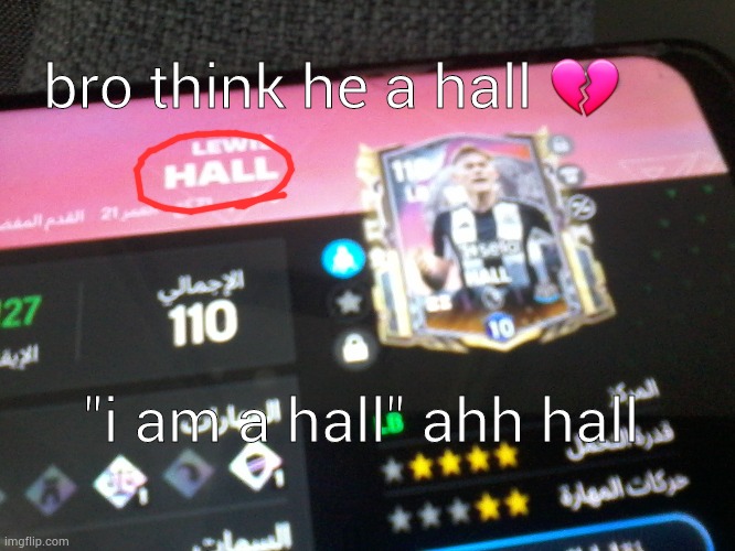 lewis hall | bro think he a hall 💔; "i am a hall" ahh hall | made w/ Imgflip meme maker