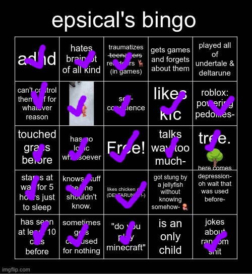 BRUH (also I forgor to mark "is an only child") | image tagged in epsical's bingo | made w/ Imgflip meme maker