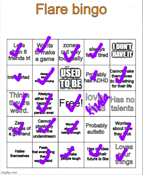 BRUH | I DON'T HAVE IT; USED TO BE | image tagged in flare bingo | made w/ Imgflip meme maker