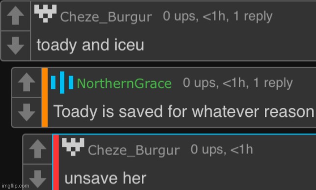 What do y‘all think, unsave Toady or nah | made w/ Imgflip meme maker