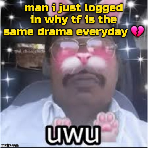 "toadymasqsponbob DRAMA" ok bro | man i just logged in why tf is the same drama everyday 💔 | image tagged in most indian femboy | made w/ Imgflip meme maker