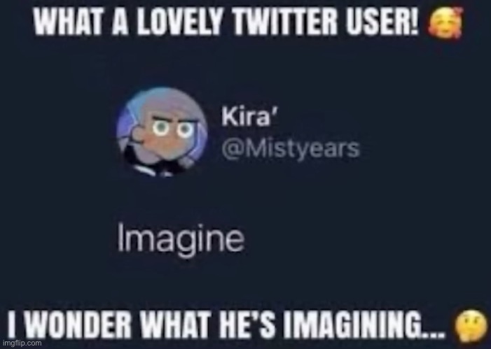 . | made w/ Imgflip meme maker