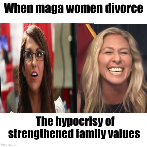 Blank Transparent Square Meme | When maga women divorce The hypocrisy of strengthened family values | image tagged in memes,blank transparent square | made w/ Imgflip meme maker