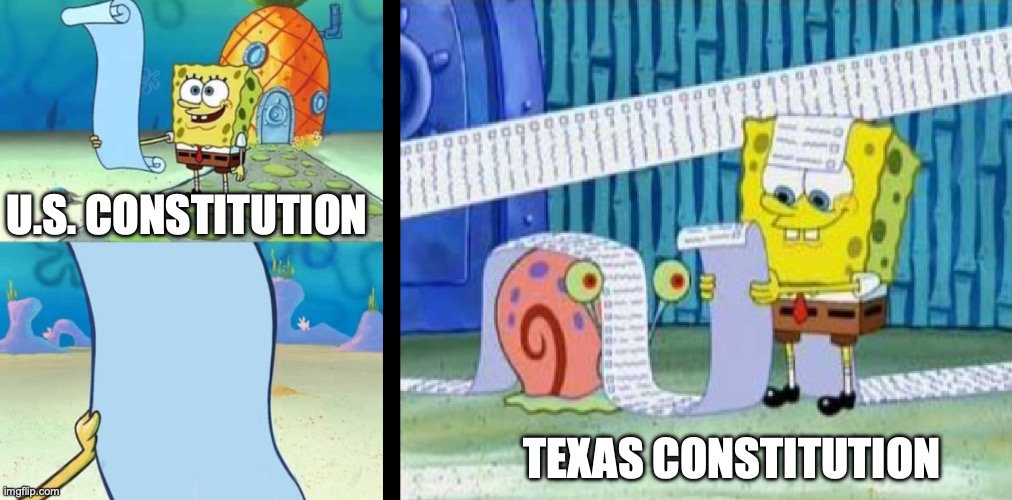 Texas constitution the long way | U.S. CONSTITUTION; TEXAS CONSTITUTION | image tagged in short list long list | made w/ Imgflip meme maker