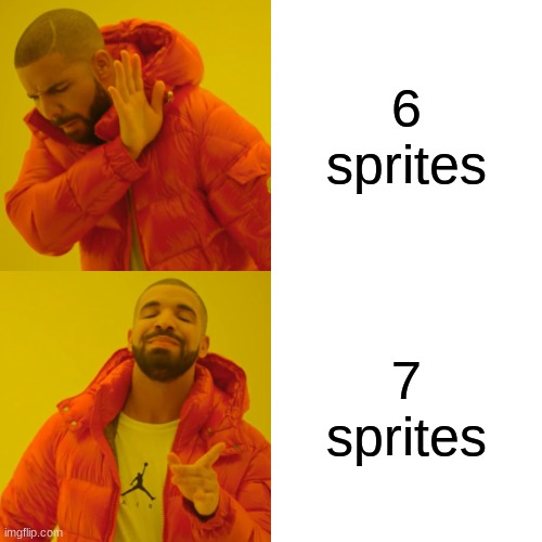 6 sprites 7 sprites | image tagged in memes,drake hotline bling | made w/ Imgflip meme maker