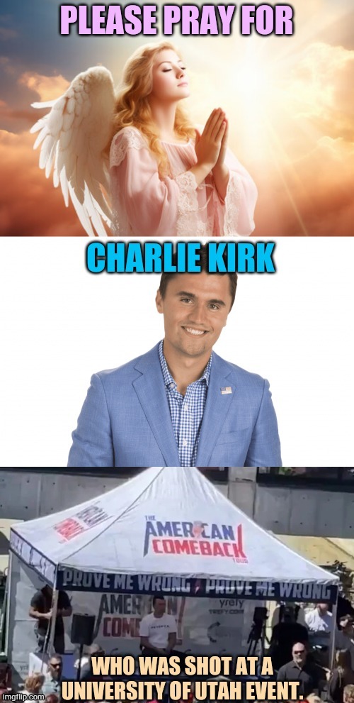 All Good Thoughts And Prayers Welcome | image tagged in memes,turning point,kirk,shooting,thoughts and prayers,please | made w/ Imgflip meme maker