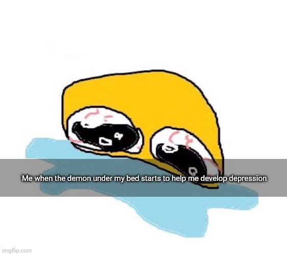 im gunna lose it | Me when the demon under my bed starts to help me develop depression | image tagged in im gunna lose it | made w/ Imgflip meme maker