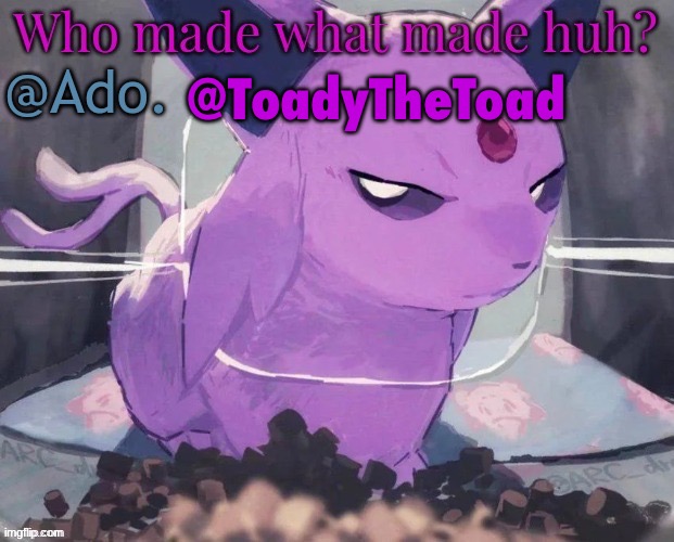 @ToadyTheToad | made w/ Imgflip meme maker