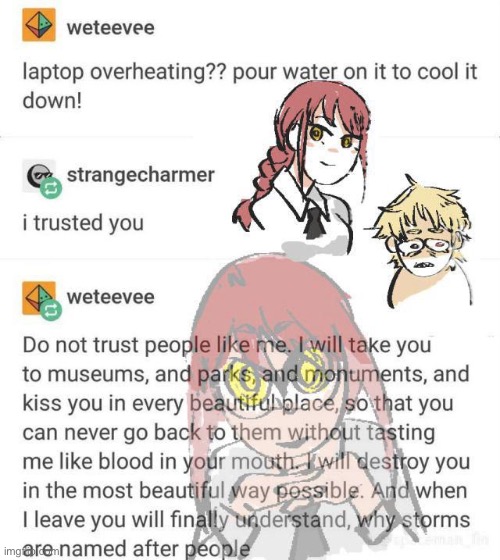 Which user would do this? (And get away with it) | image tagged in memes,shitpost,chainsaw bear,anime,makima | made w/ Imgflip meme maker