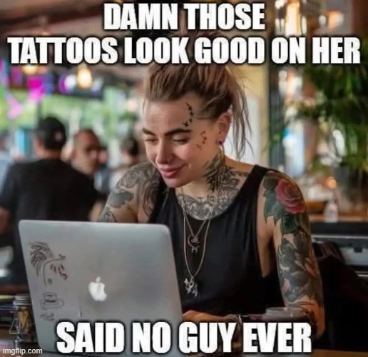 Tattoos often look trashy yet the younger generation might not agree | image tagged in tattoos,ugly,guys,opinions,agree,disagree | made w/ Imgflip meme maker