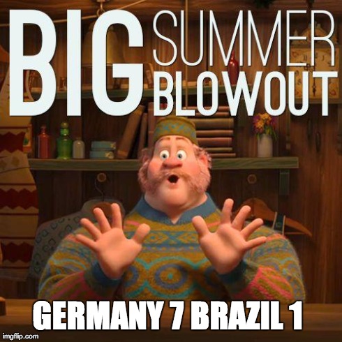 GERMANY 7 BRAZIL 1 | image tagged in gervsbra,world cup,brazil,germany,frozen | made w/ Imgflip meme maker