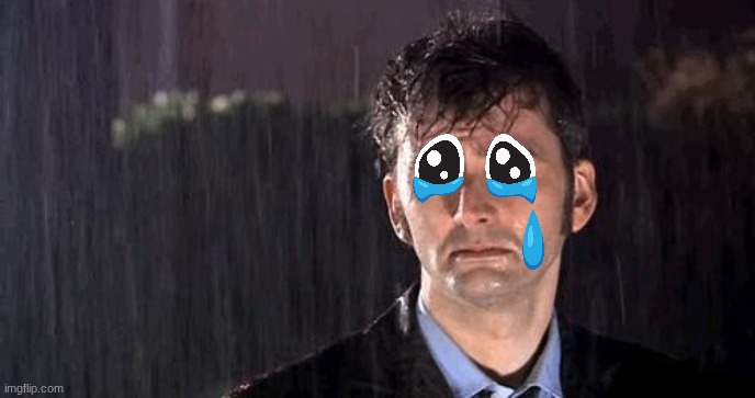 doctor who rain | image tagged in doctor who rain | made w/ Imgflip meme maker