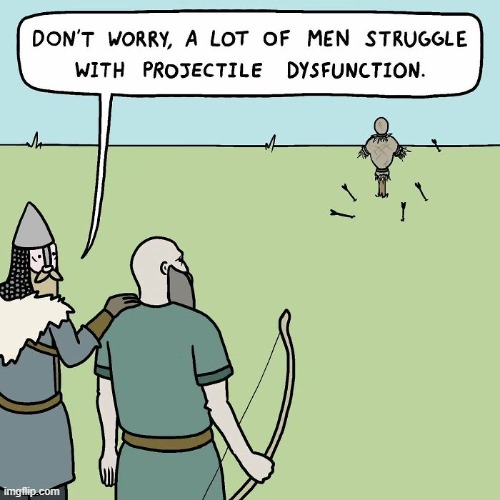 Projectile Dysfunction | image tagged in comics | made w/ Imgflip meme maker