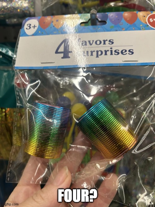 Half a Party | FOUR? | image tagged in you had one job | made w/ Imgflip meme maker