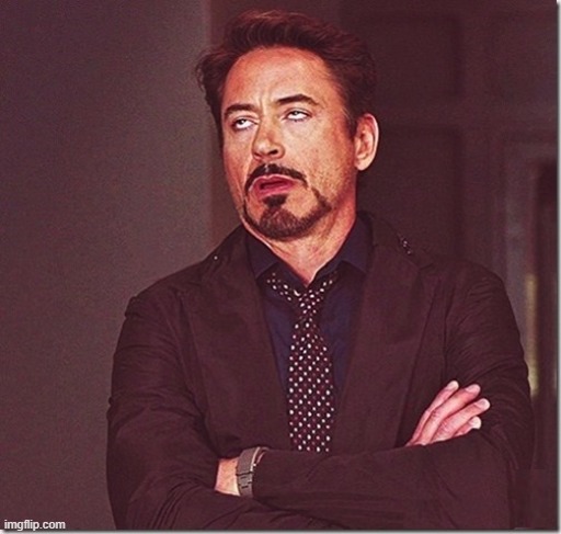 robert downy jr meme eye roll  | image tagged in robert downy jr meme eye roll | made w/ Imgflip meme maker