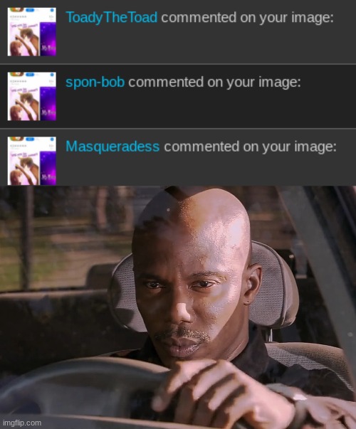 why these 3 mfs comment right after eachother | image tagged in doakes | made w/ Imgflip meme maker