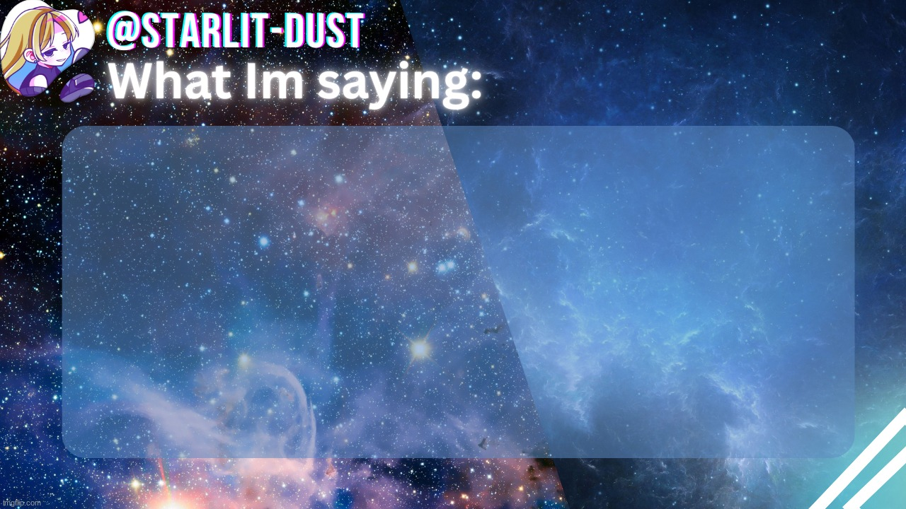 High Quality Stardust's template by GraceOMG Blank Meme Template
