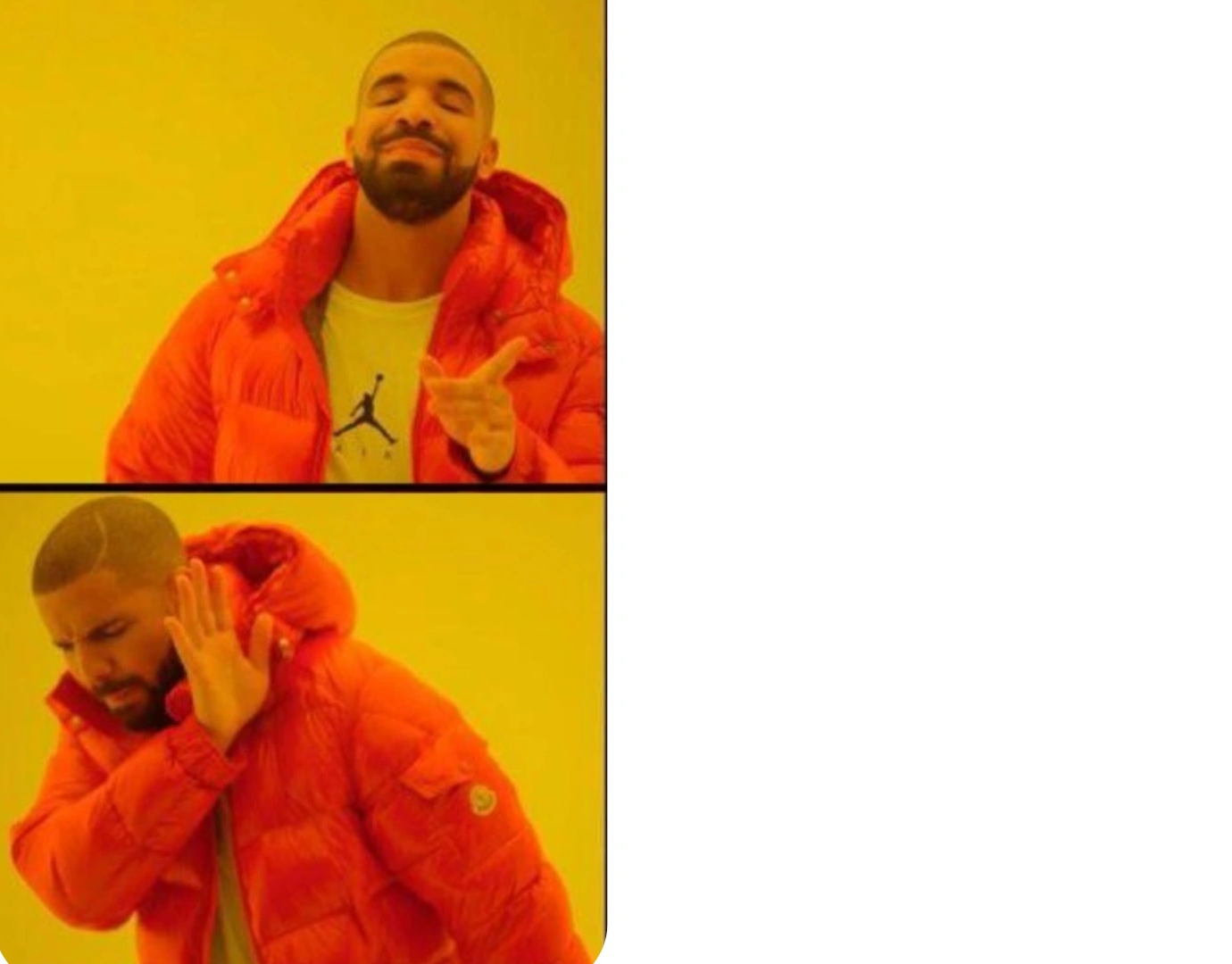Drake Hotline Bling Reverse Blank Meme Template