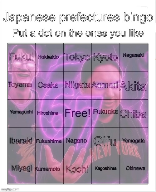 wtf is even japan | image tagged in japanese prefectures bingo | made w/ Imgflip meme maker