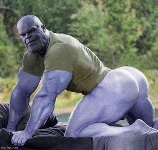 Thick thanos | image tagged in thick thanos | made w/ Imgflip meme maker