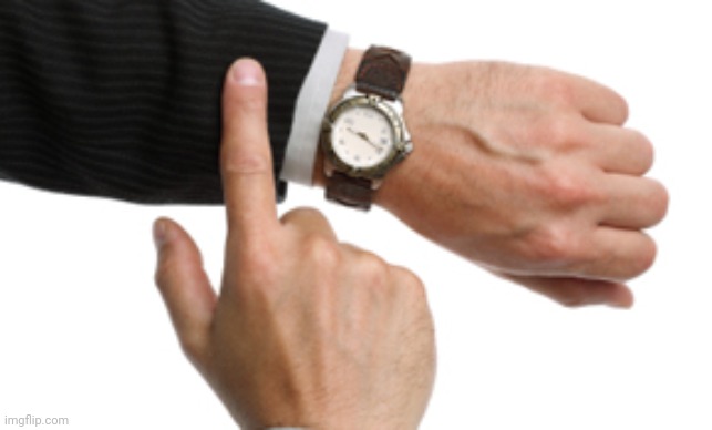 clock watch | image tagged in clock watch | made w/ Imgflip meme maker
