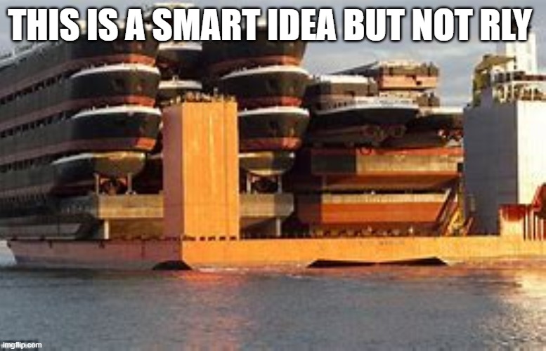 THIS IS A SMART IDEA BUT NOT RLY | made w/ Imgflip meme maker