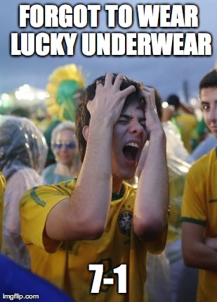 Overly Distraught Sports Kid | FORGOT TO WEAR LUCKY UNDERWEAR 7-1 | image tagged in worldcup,soccer,fifa,futbol | made w/ Imgflip meme maker