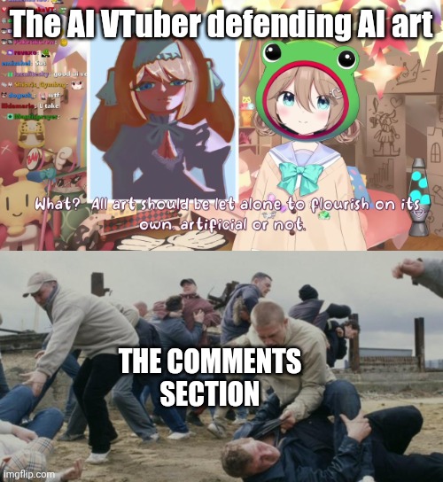 What did they expect? | The AI VTuber defending AI art; THE COMMENTS SECTION | image tagged in men discussing men fighting,artificial intelligence,art,anime,anime meme | made w/ Imgflip meme maker