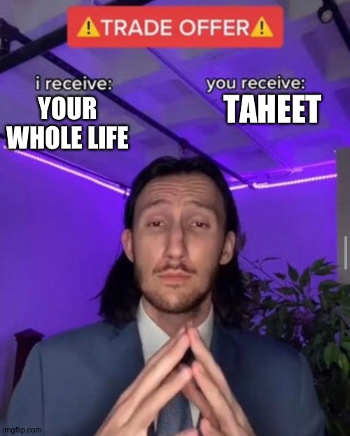 Dutch be like: | TAHEET; YOUR WHOLE LIFE | image tagged in i receive you receive,rdr,rdr2,dutch | made w/ Imgflip meme maker