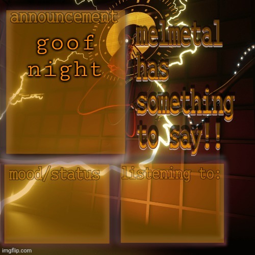 melmetal temp (ty xoxo) | goof night | image tagged in melmetal temp ty xoxo | made w/ Imgflip meme maker