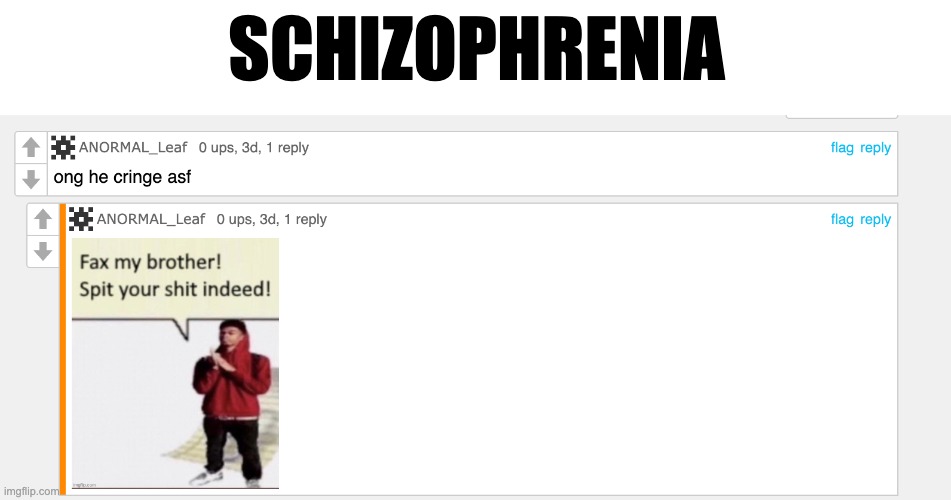 SCHIZOPHRENIA | made w/ Imgflip meme maker
