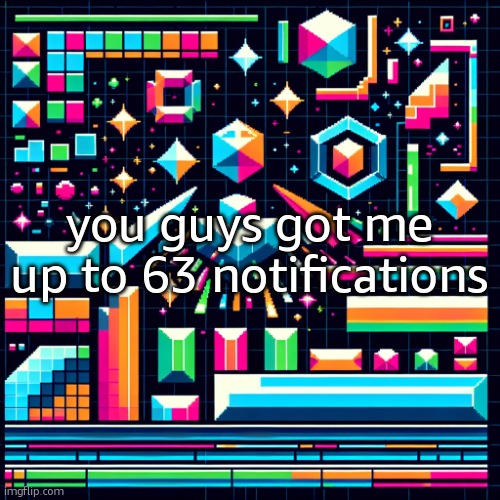gm | you guys got me up to 63 notifications | image tagged in cheze cool ahh temp | made w/ Imgflip meme maker
