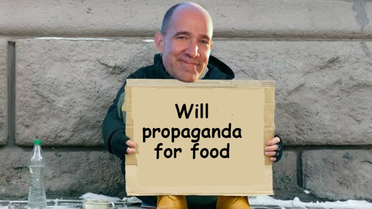 Will propaganda for food | made w/ Imgflip meme maker