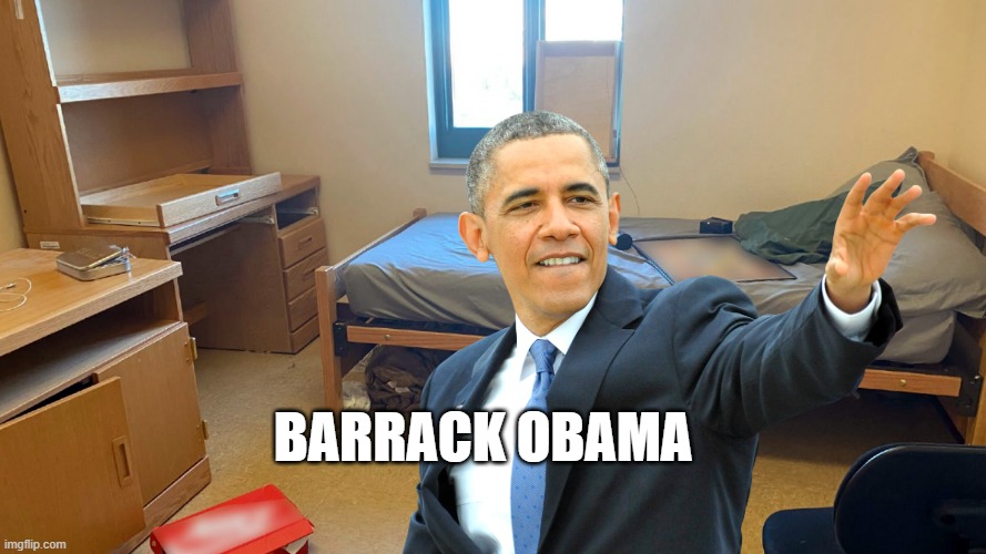 military barracks, get it? | BARRACK OBAMA | image tagged in political humor,obama,funny,jokes | made w/ Imgflip meme maker