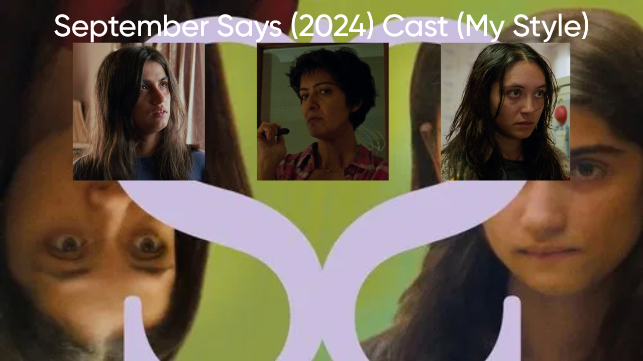 September Says (2024) Cast (My Style) Blank Meme Template