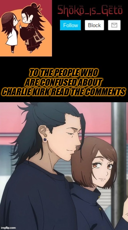 TO THE PEOPLE WHO ARE CONFUSED ABOUT CHARLIE KIRK READ THE COMMENTS | made w/ Imgflip meme maker